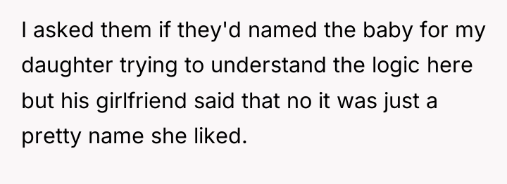 I asked them if they'd named the baby for my...