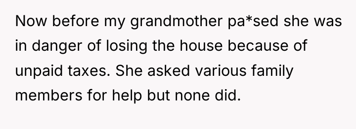Now before my grandmother pa*sed she was in danger of...