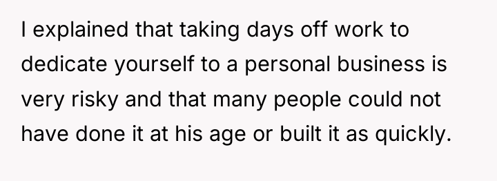 I explained that taking days off work to dedicate yourself...