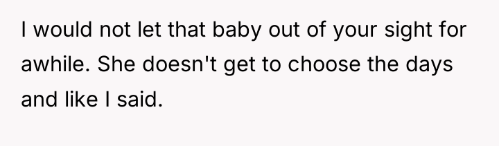 I would not let that baby out of your sight...