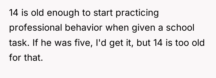 14 is old enough to start practicing professional behavior when...
