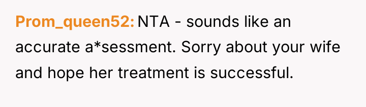 Prom_queen52 NTA - sounds like an accurate a*sessment. Sorry about...