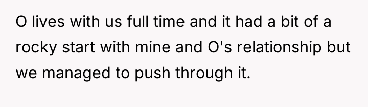 O lives with us full time and it had a...