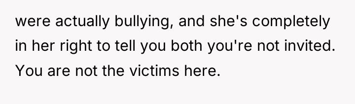 were actually bullying, and she's completely in her right to...