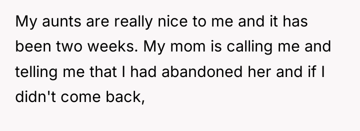 My aunts are really nice to me and it has...