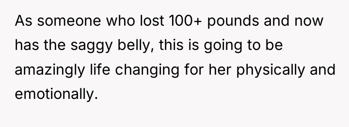 As someone who lost 100+ pounds and now has the...