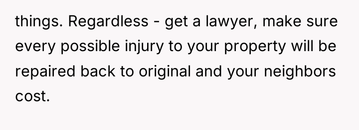 things. Regardless - get a lawyer, make sure every possible...