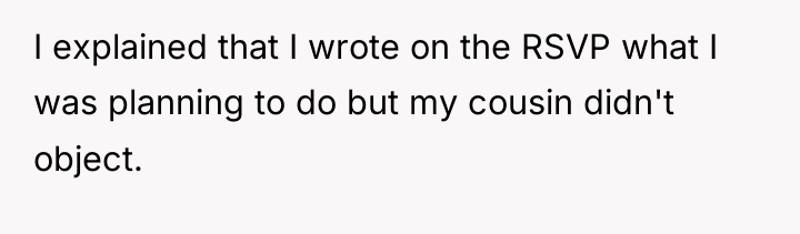 I explained that I wrote on the RSVP what I...