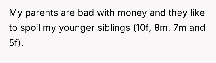 My parents are bad with money and they like to...