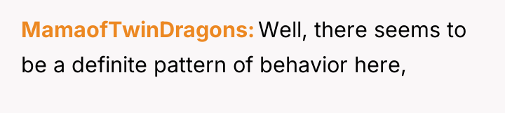 MamaofTwinDragons Well, there seems to be a definite pattern of...