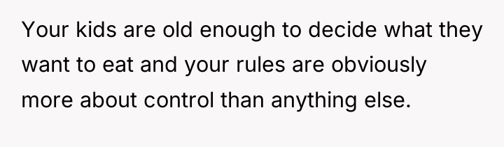 Your kids are old enough to decide what they want...