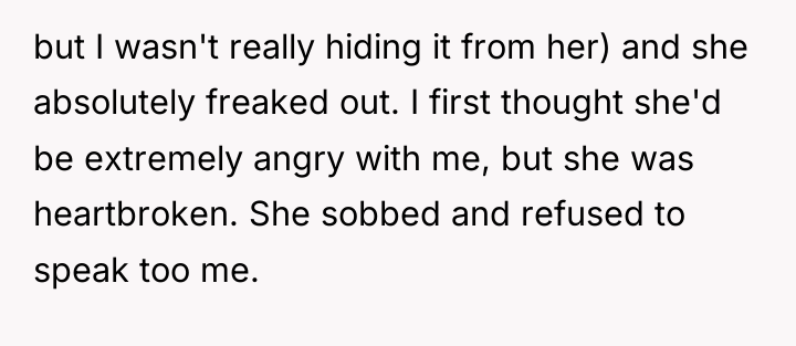 but I wasn't really hiding it from her) and she...