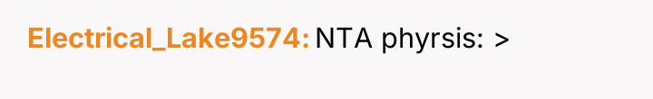 Electrical_Lake9574 NTA phyrsis: >
