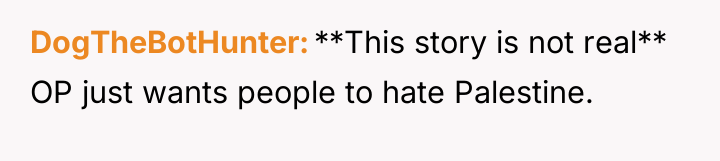 DogTheBotHunter **This story is not real** OP just wants people...