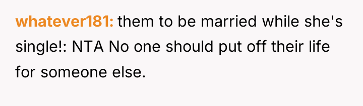 whatever181 them to be married while she's single!: NTA No...