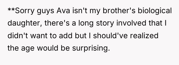 **Sorry guys Ava isn't my brother's biological daughter, there's a...