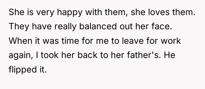 She is very happy with them, she loves them. They...