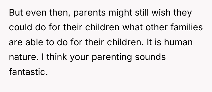 But even then, parents might still wish they could do...