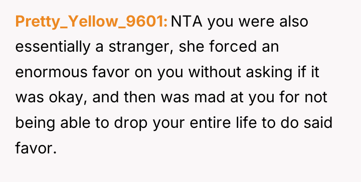 Pretty_Yellow_9601 NTA you were also essentially a stranger, she forced...