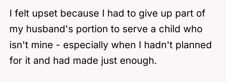 I felt upset because I had to give up part...