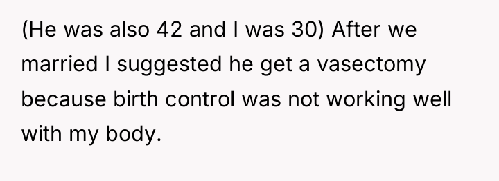 (He was also 42 and I was 30) After we...