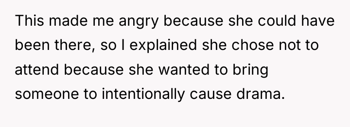 This made me angry because she could have been there,...