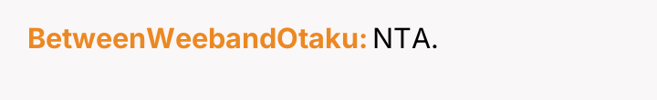 BetweenWeebandOtaku NTA.
