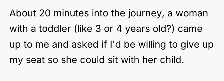 About 20 minutes into the journey, a woman with a...