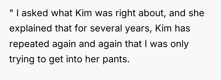 " I asked what Kim was right about, and she...