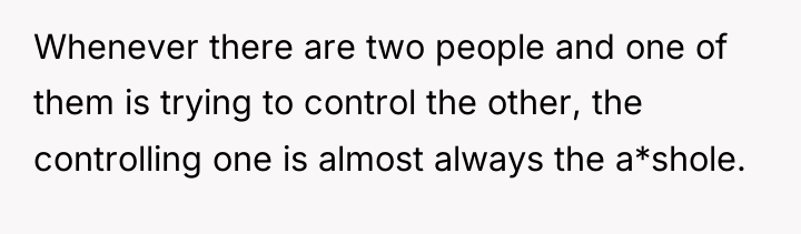 Whenever there are two people and one of them is...