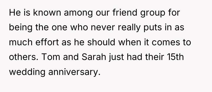 He is known among our friend group for being the...