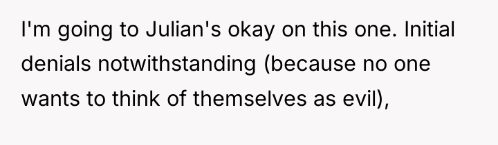 I'm going to Julian's okay on this one. Initial denials...