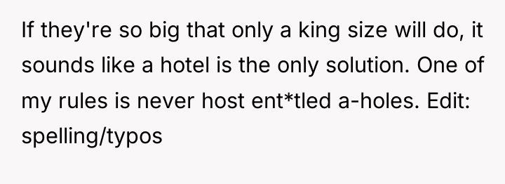 If they're so big that only a king size will...