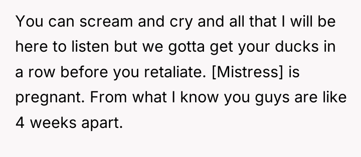 You can scream and cry and all that I will...