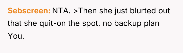 Sebscreen NTA. >Then she just blurted out that she quit-on...