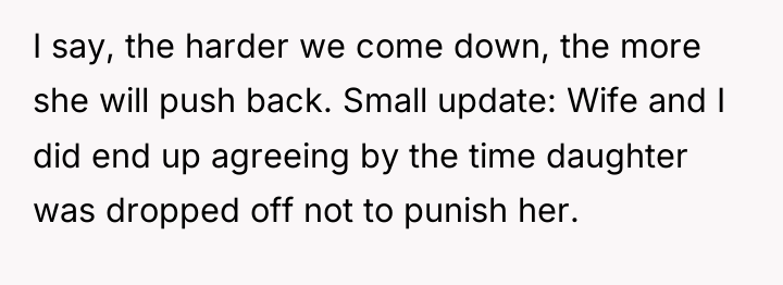 I say, the harder we come down, the more she...