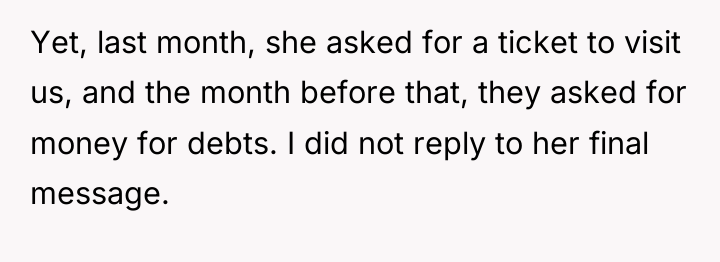 Yet, last month, she asked for a ticket to visit...