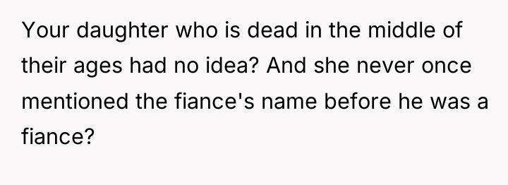 Your daughter who is dead in the middle of their...