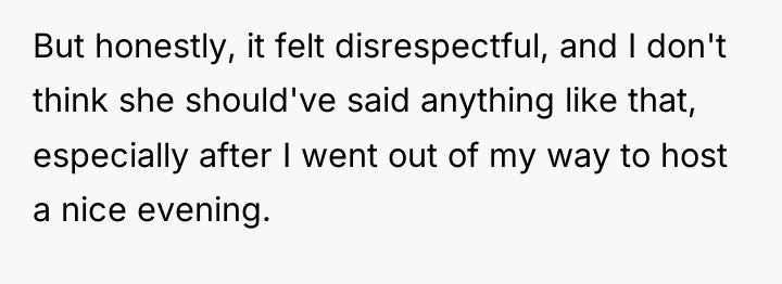 But honestly, it felt disrespectful, and I don't think she...