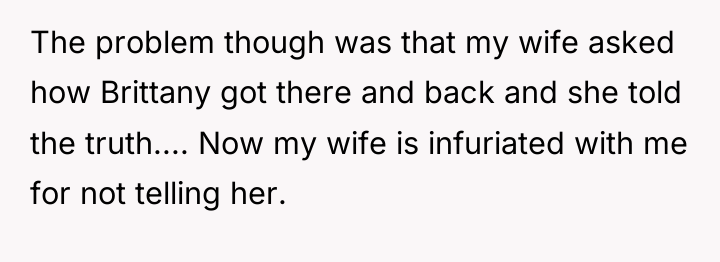 The problem though was that my wife asked how Brittany...