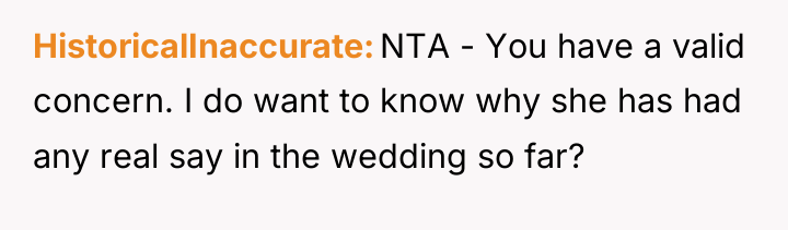 HistoricalInaccurate NTA - You have a valid concern. I do...