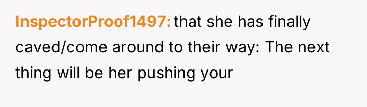InspectorProof1497 that she has finally caved/come around to their way:...