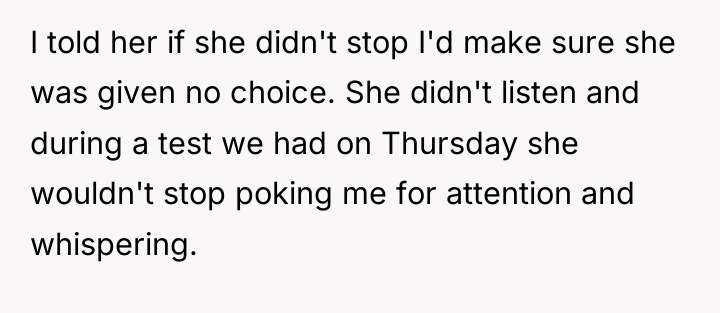 I told her if she didn't stop I'd make sure...