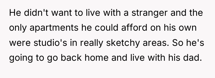 He didn't want to live with a stranger and the...