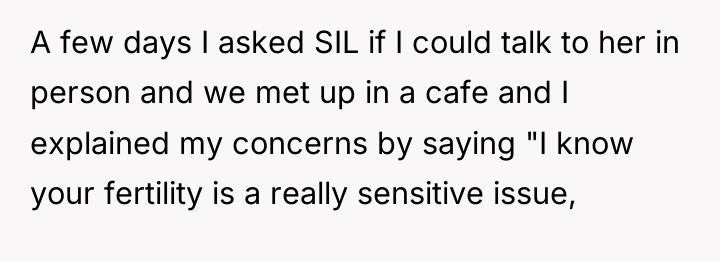 A few days I asked SIL if I could talk...