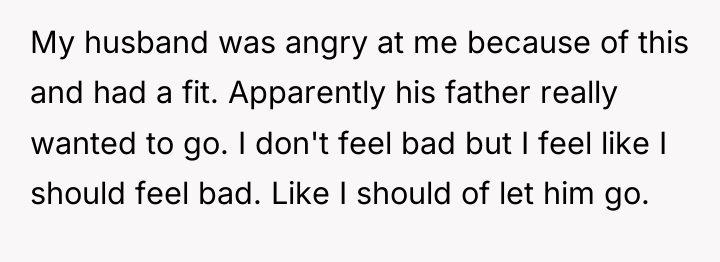 My husband was angry at me because of this and...