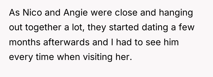 As Nico and Angie were close and hanging out together...