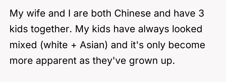 My wife and I are both Chinese and have 3...