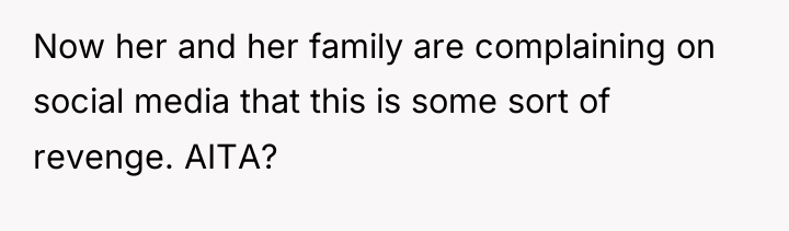 Now her and her family are complaining on social media...