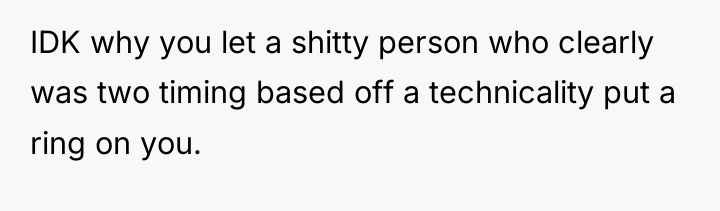IDK why you let a shitty person who clearly was...